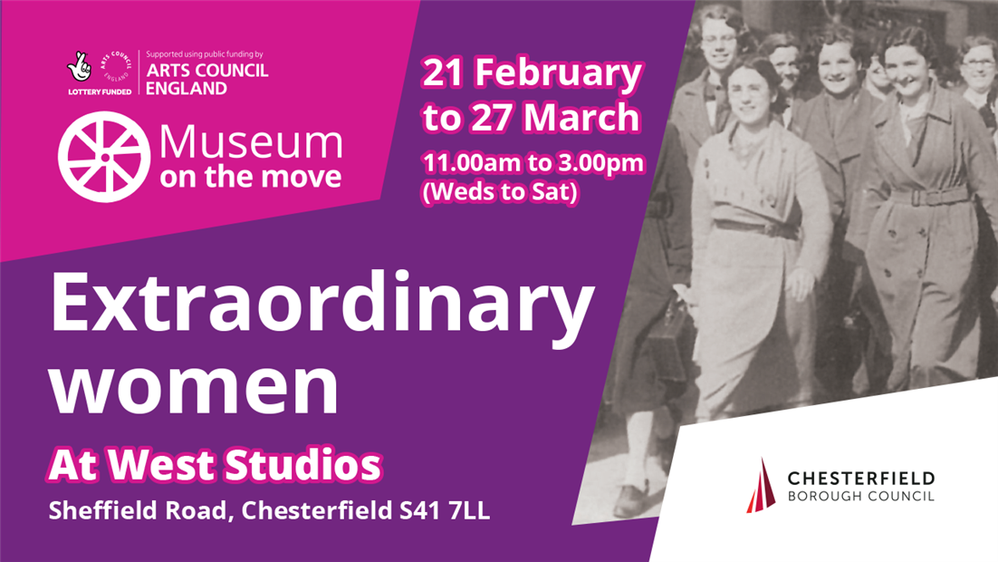 Flyer advertising the Extraordinary Women exhibition and listing the date, time and location and a picture of women from Robinsons.